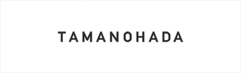 TAMANOHADA（タマノハダ）