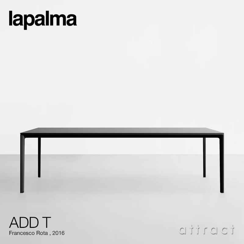 lapalma ラパルマ ADD T アドT ダイニングテーブル サイズ：160cm・180cm・200cm サイズ 奥行：80cm ＆ 90cm フェニックス天板：4色 フレーム：2色 デザイン：フランチェスコ・ロタ