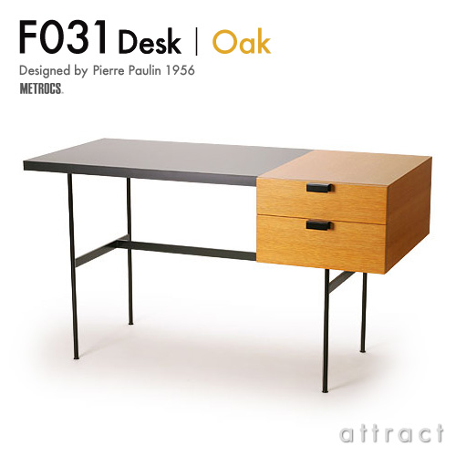 METROCS メトロクス F031 Desk F031 デスク デザイン：ピエール