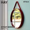 HAY ヘイ Strap Mirror No.2 ストラップミラー 70cm ウォールミラー 鏡 壁掛け鏡 丸型 ラウンドミラー カラー：4色 デザイン：HAY