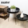mater メーター Bowl Table ボウルテーブル サイズ：Small スモール Φ40cm カラー：3色 デザイン：アユシュ・カスリウォル
