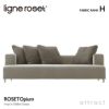 ligne roset リーン・ロゼ ROSETOpium ロゼオピューム 3P ソファ 3人掛け ファブリック：Hランク デザイン：ディジェ・ゴメズ
