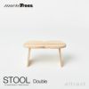 more trees モア・トゥリーズ STOOL スツール