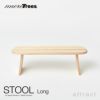 more trees モア・トゥリーズ STOOL スツール